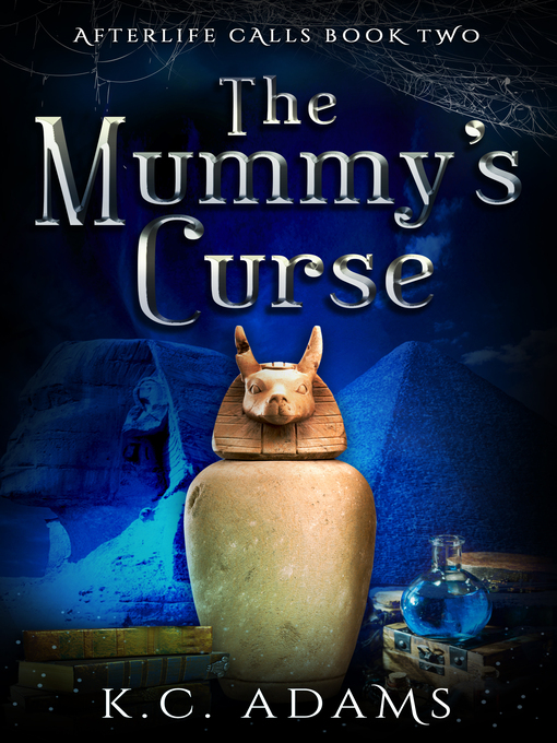 Title details for The Mummy's Curse by K.C.Adams - Wait list